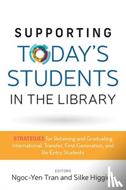  - Supporting Today's Students in the Library