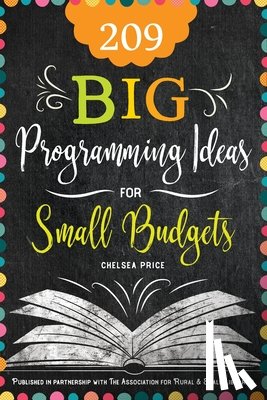Price, Chelsea - 209 Big Programming Ideas for Small Budgets