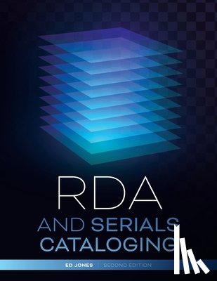 Jones, Ed - RDA and Serials Cataloging
