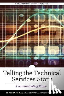  - Telling the Technical Services Story