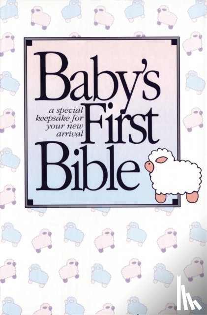 Thomas Nelson - KJV Baby’s First Bible, Hardcover: Holy Bible King James Version
