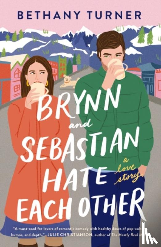 Turner, Bethany - Brynn and Sebastian Hate Each Other