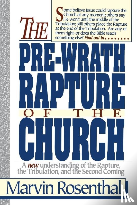 Rosenthal, Marvin - Prewrath Rapture of the Church
