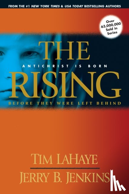LaHaye, Tim - The Rising: Antichrist Is Born / Before They Were Left Behind