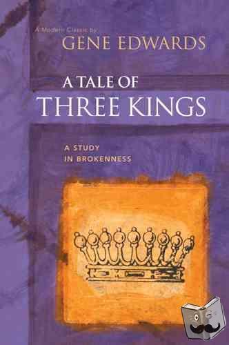 Edwards, Gene - A Tale of Three Kings