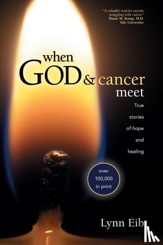 Eib, Lynn - When God & Cancer Meet