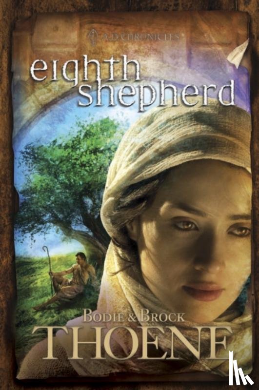 Thoene, Bodie, Thoene, Brock - Thoene, B: Eighth Shepherd