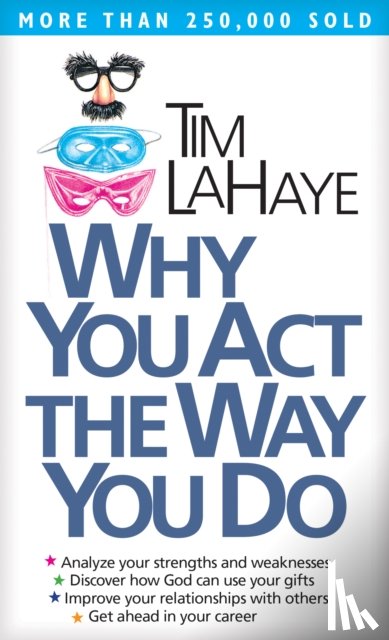 LaHaye, Tim F. - Why You Act the Way You Do
