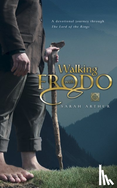 Arthur, Sarah - Walking With Frodo