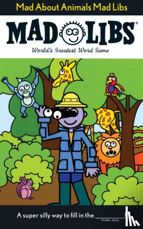 Price, Roger, Stern, Leonard - Mad About Animals Mad Libs