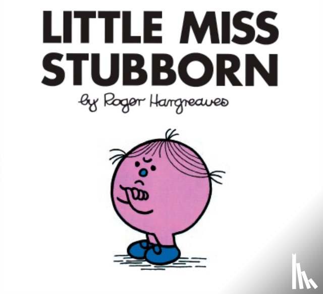 Hargreaves, Roger - Little Miss Stubborn