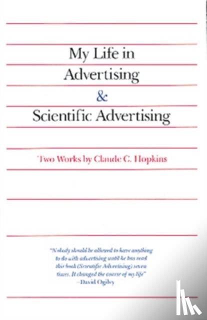 Hopkins, Claude - My Life in Advertising and Scientific Advertising