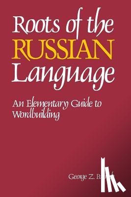 Patrick, George Z., George, Patrick - Roots of the Russian Language