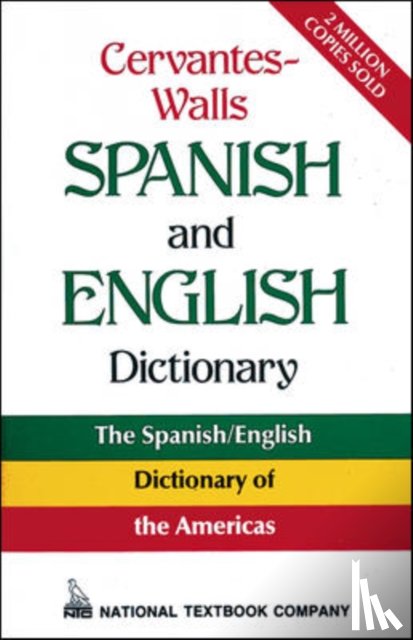 National Textbook Company - Cervantes-Walls Spanish and English Dictionary