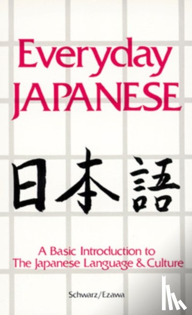Schwarz, Edward, Ezawa, Reiko - Everyday Japanese