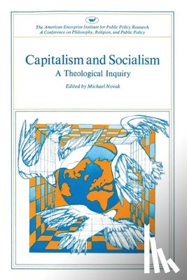 Novak, Michael - Capitalism and Socialism
