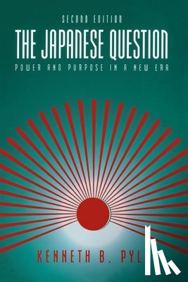 Pyle, Kenneth B. - The Japanese Question