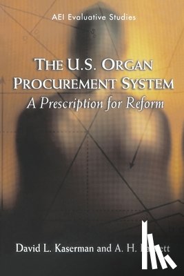 Kaserman, David L., Barnett, A.H. - The U.S. Organ Procurement System