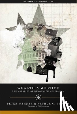 Wehner, Peter, Brooks, Arthur C. - Wealth and Justice