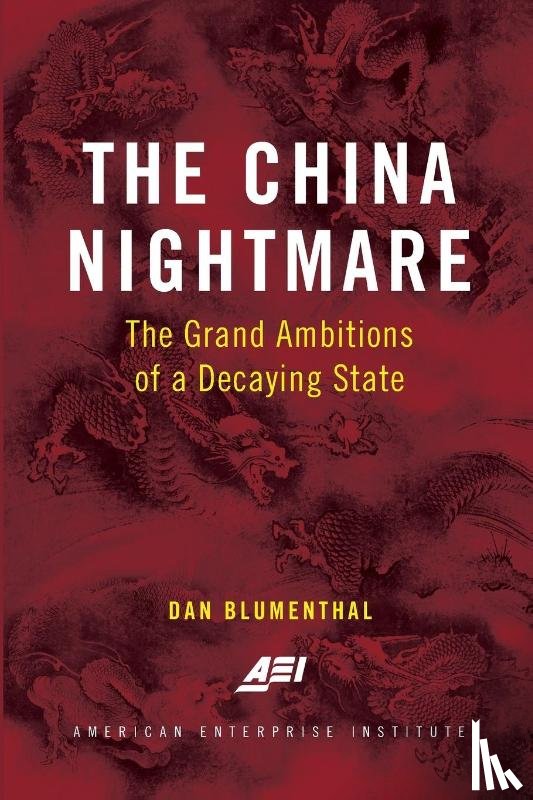 Blumenthal, Dan - The China Nightmare