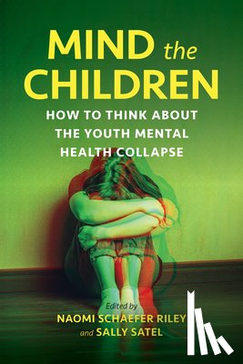 Schaefer Riley, Naomi - Mind the Children