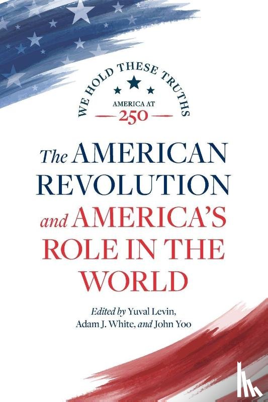  - The American Revolution and America's Role in the World
