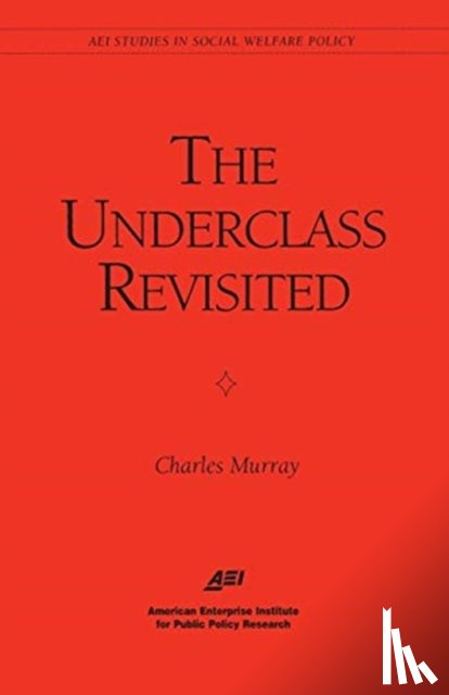 Murray, Charles - The Underclass Revisited