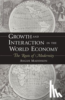 Maddison, Angus - Growth and Interaction in the World Economy