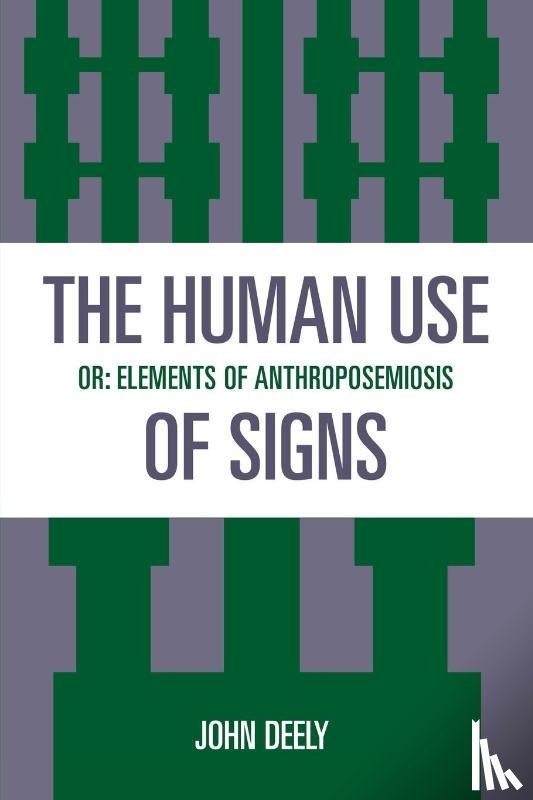 Deely, John - The Human Use of Signs