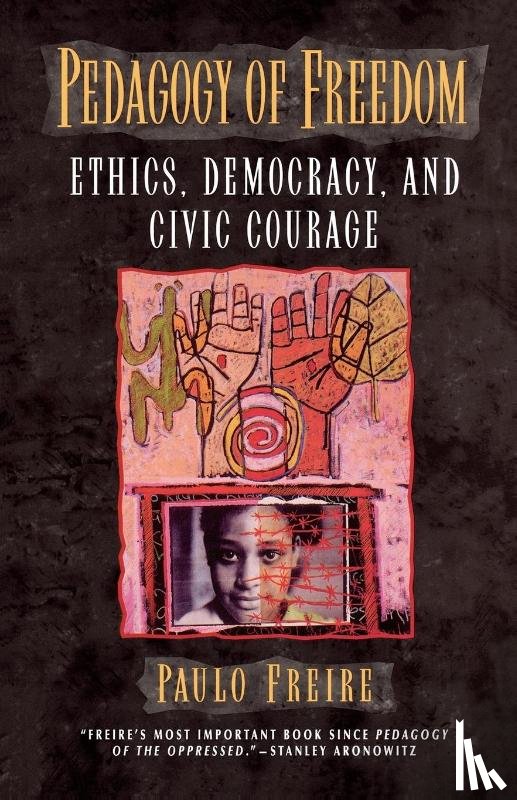 Freire, Paulo - Pedagogy of Freedom