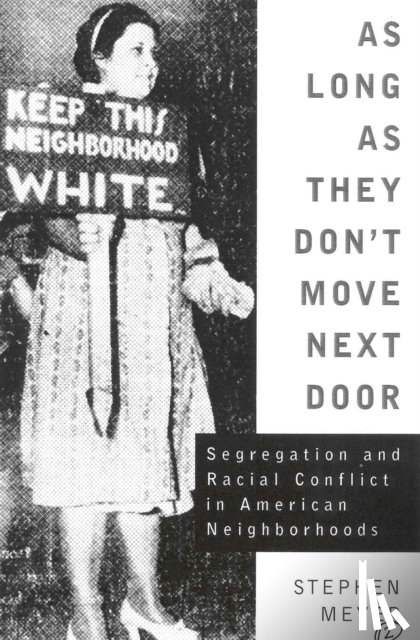 Meyer, Stephen - As Long As They Don't Move Next Door