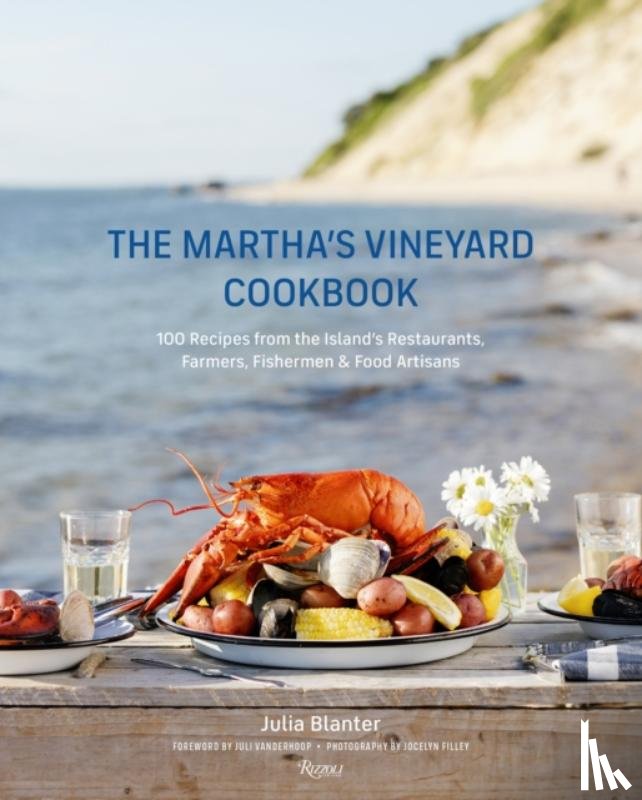 Blanter, Julia, Vanderhoop, Juli - The Martha's Vineyard Cookbook