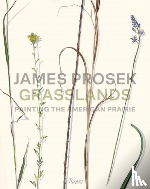 Prosek, James, Walker, Andrew J. - James Prosek Grasslands