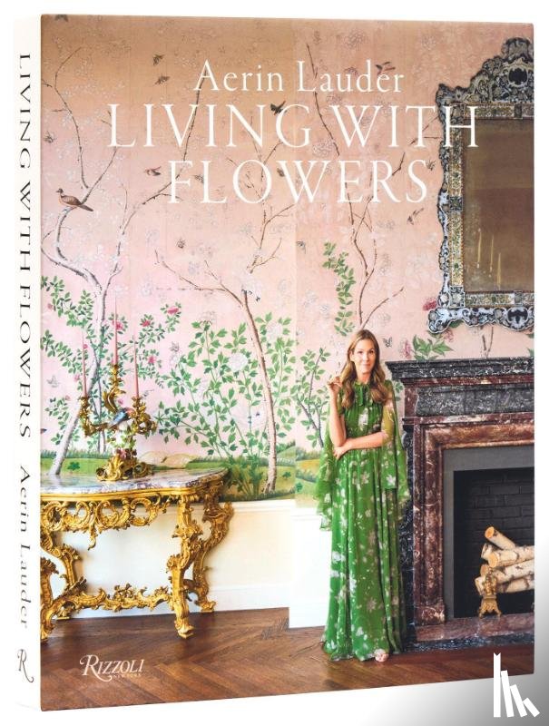Lauder, Aerin - Aerin Lauder Living with Flowers