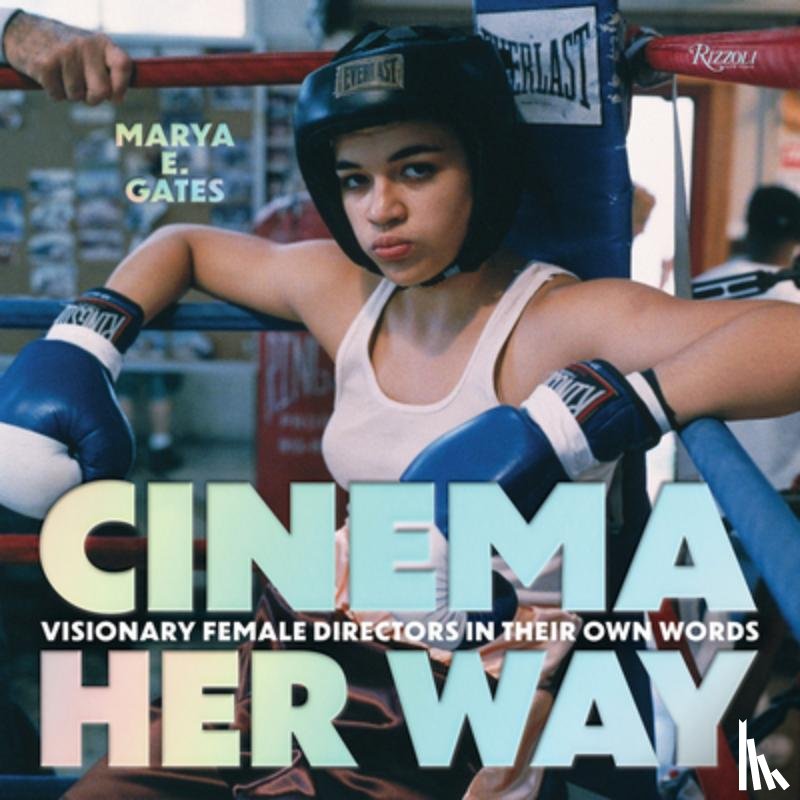 Gates, Marya E. - Cinema Her Way