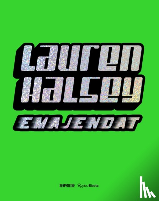 Halsey, Lauren, Obrist , Hans Ulrich - Lauren Halsey