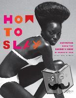 White, Constance C. R., Steele, Valerie - How to Slay