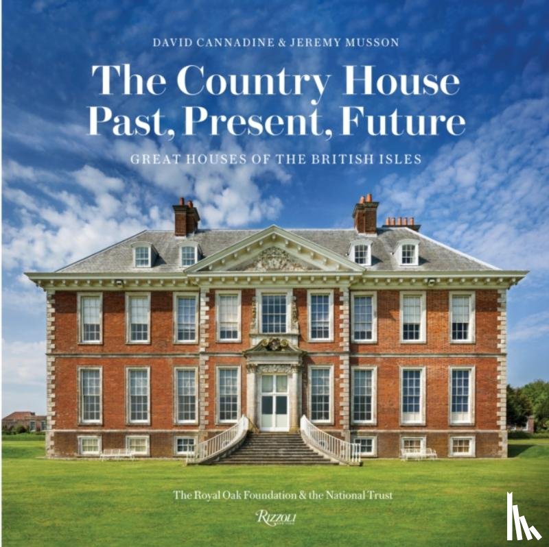 Cannadine, Mr David - The Country House: Past, Present, Future