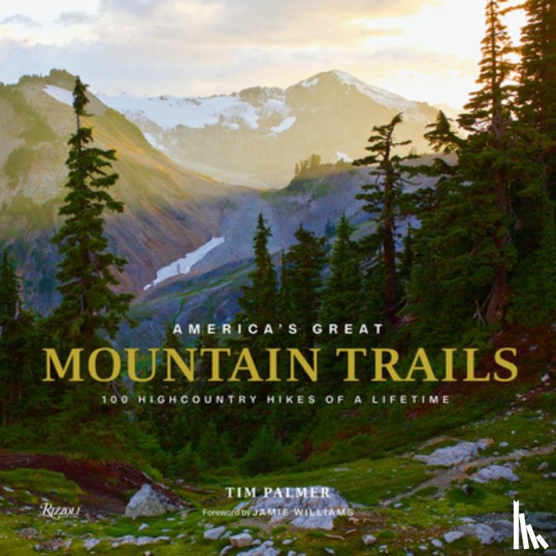Palmer, Tim, Williams, Jamie - America's Great Mountain Trails