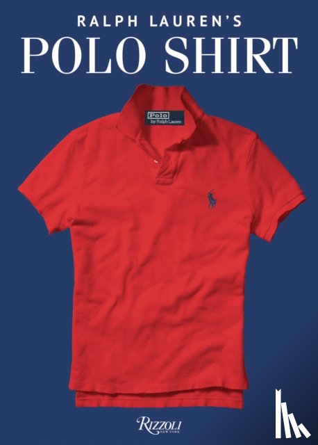 Lauren, Ralph, Burns, Ken - Ralph Lauren's Polo Shirt