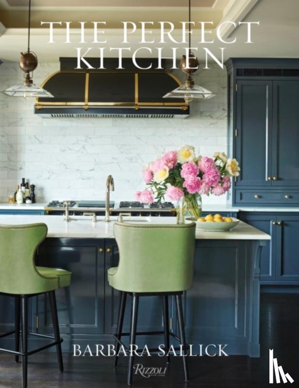 Sallick, Barbara - The Perfect Kitchen