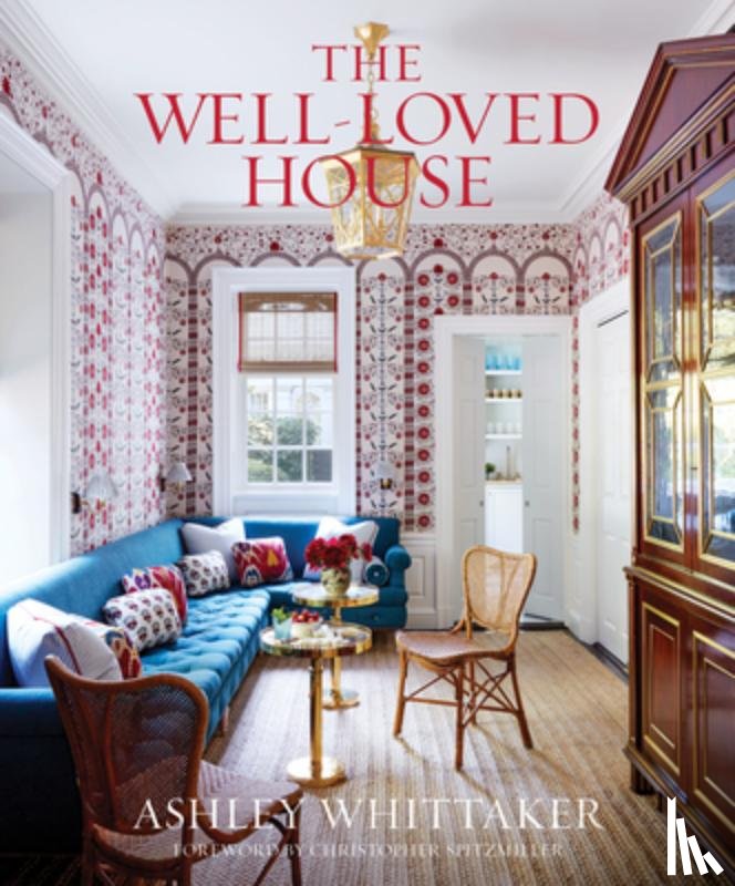 Whittaker, Ashley, Spitzmiller, Christopher - The Well-Loved House