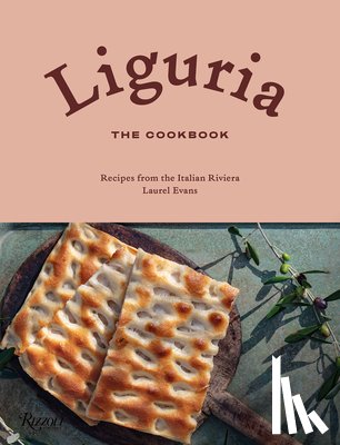 Evans, Laurel - Liguria: The Cookbook