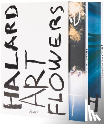 Halard, Francois, Noten, Dries Van - Francois Halard: Art & Flowers