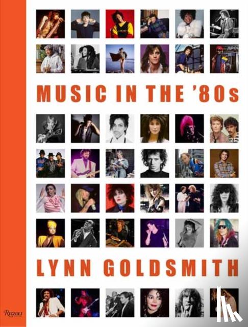 Goldsmith, Lynn - Music in the '80s