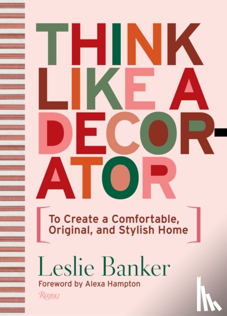 Banker, Leslie, Hampton, Alexa - Think Like A Decorator