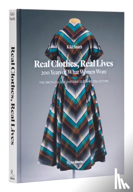 Smith, Kiki, Furstenberg, Diane Von - Real Clothes, Real Lives