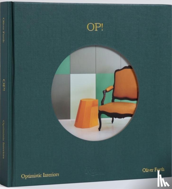 Furth, Oliver - OP! Optimistic Interiors