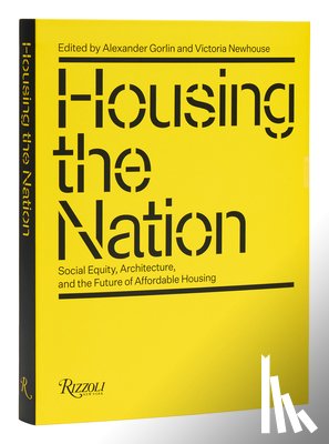 Newhouse, Victoria, Gorlin , Alex - Housing the Nation