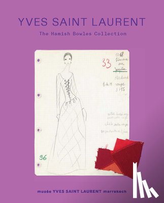 Bowles, Hamish, Sornin, Alexis - Yves Saint Laurent: The Hamish Bowles Collection
